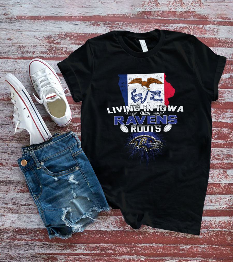 Living In Iowa With Ravens Roots Iowa Flag Ravens Logo Footballs T-Shirt