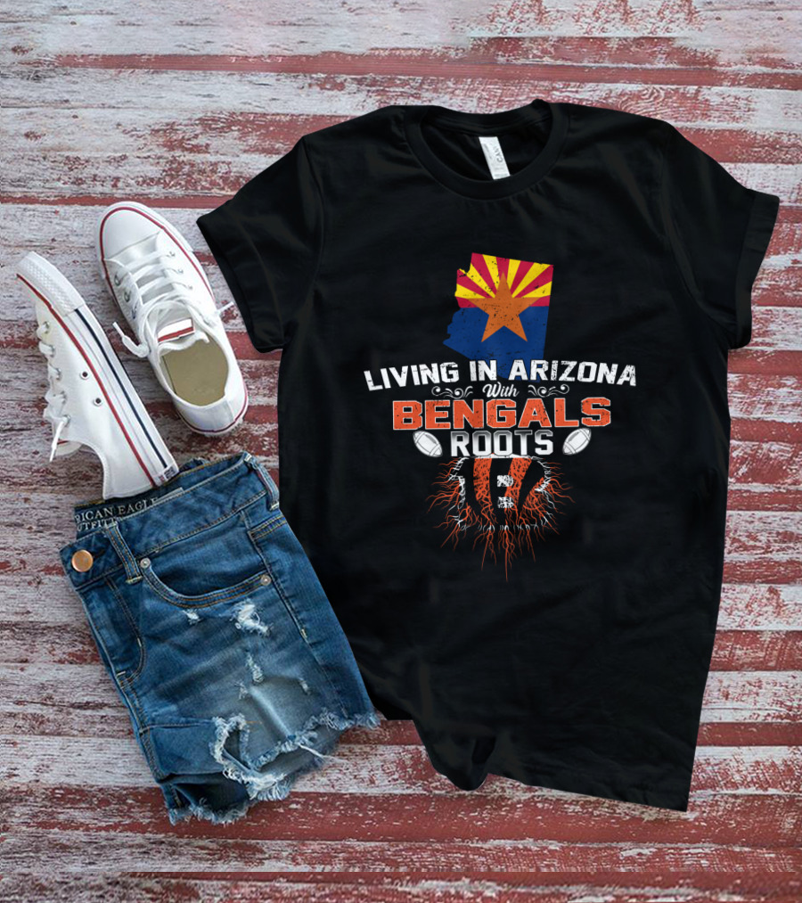 Living In Arizona With Bengals Roots Arizona Flag And Football Elements T-Shirt