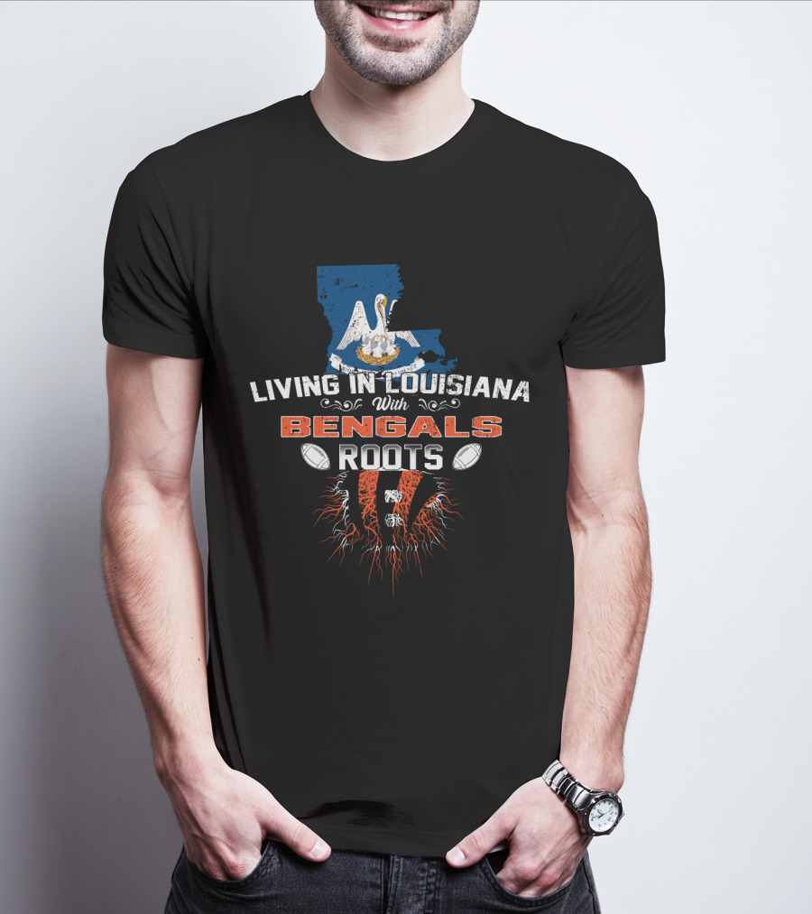 Living In Louisiana With Bengals Roots Pelican And Tiger Stripes Football Connection T-Shirt