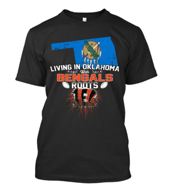 Living In Oklahoma With Bengals Roots State Football Heritage Iconic T-Shirt
