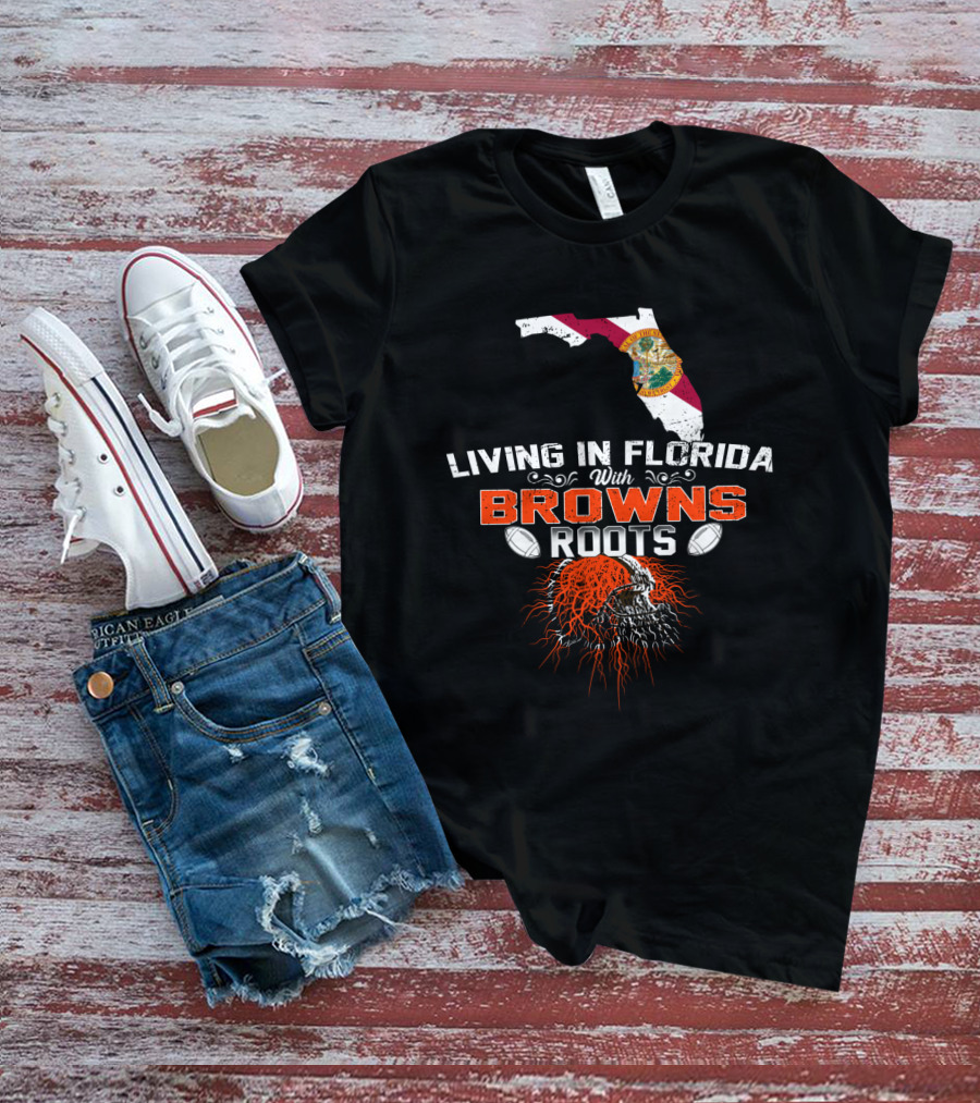 Living In Florida With Browns Roots Florida Flag Map And Football Skull Graphics T-Shirt
