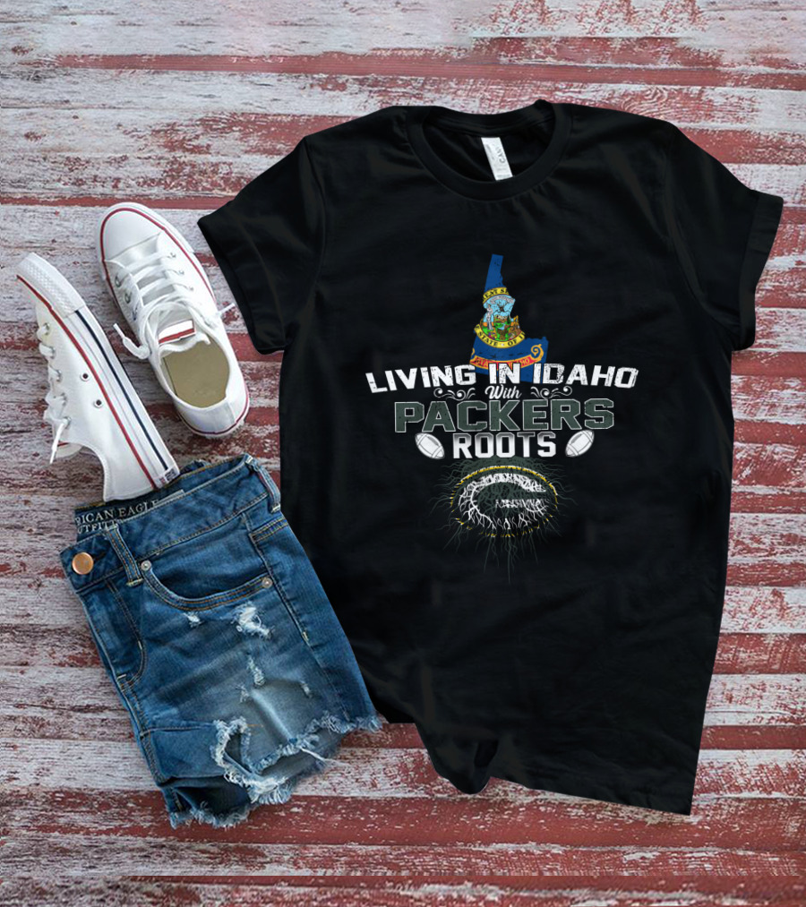 Living In Idaho With Packers Roots Green Bay Football Fan Idaho State Pride T-Shirt