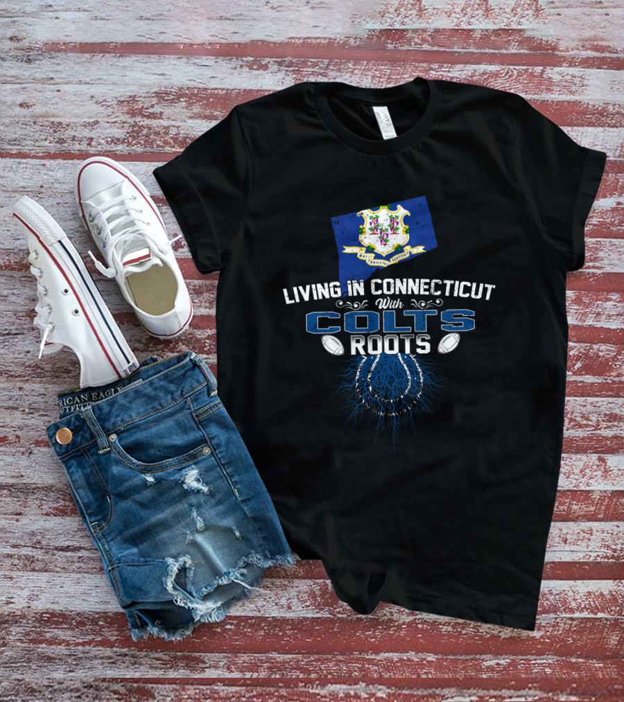 Living In Connecticut With Colts Roots Hartford Flag Football Heritage T-Shirt