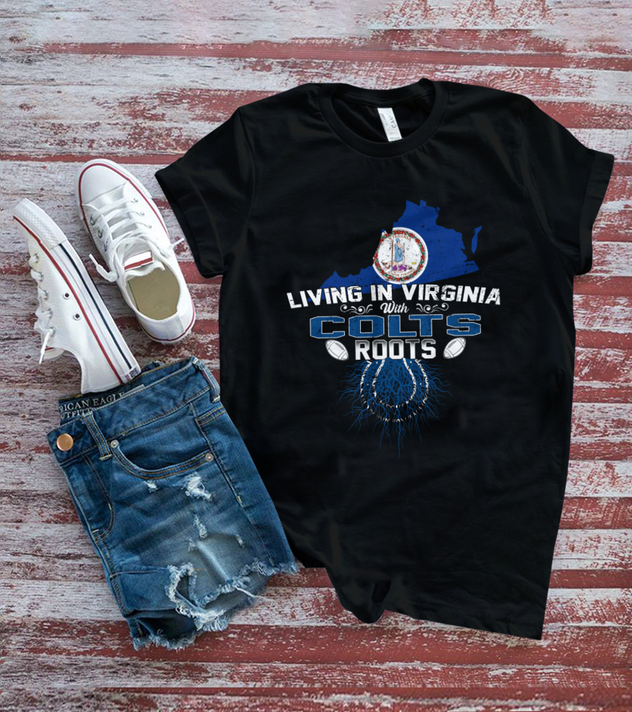 Living In Virginia With Colts Roots Virginia Map Seal And Blue Horse Shoe T-Shirt