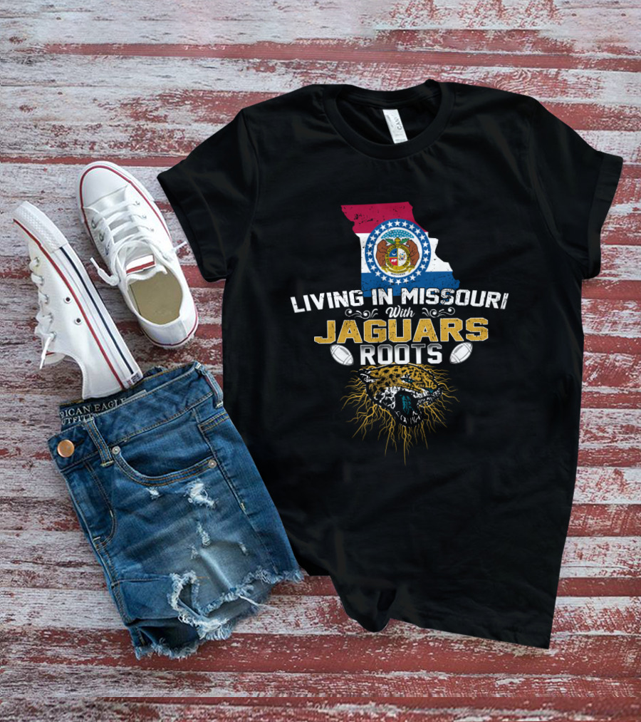 Living In Missouri With Jaguars Roots Football T-Shirt