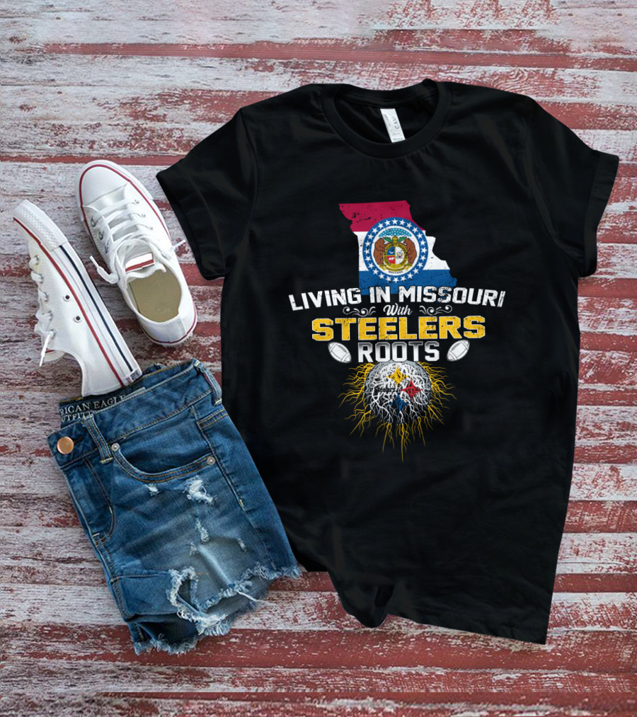 Living In Missouri With Steelers Roots T-Shirt