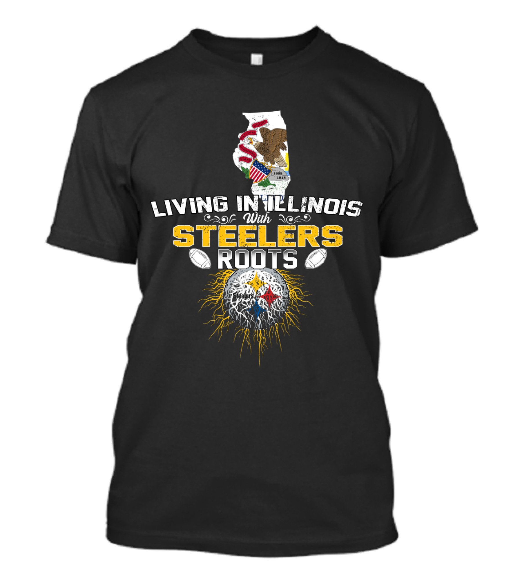 Living In Illinois With Steelers Roots T-Shirt