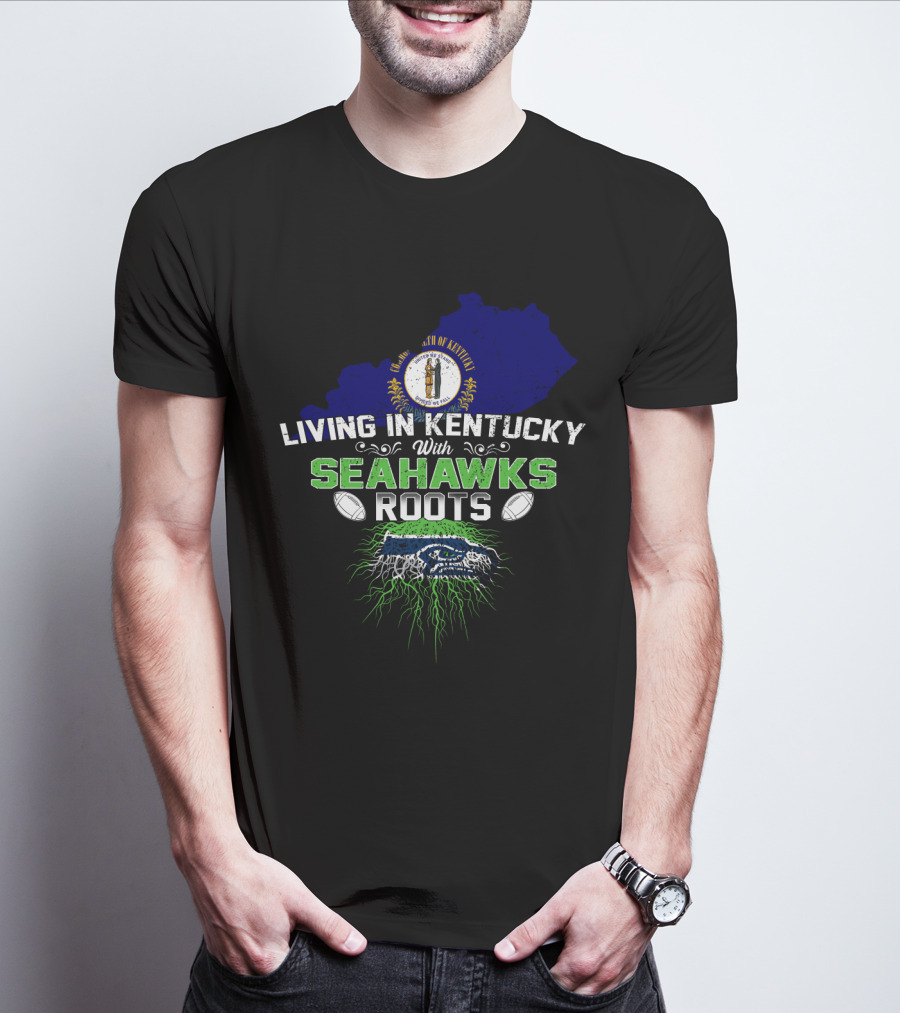 Living In Kentucky With Seahawks Roots Crest And Map Elements T-Shirt