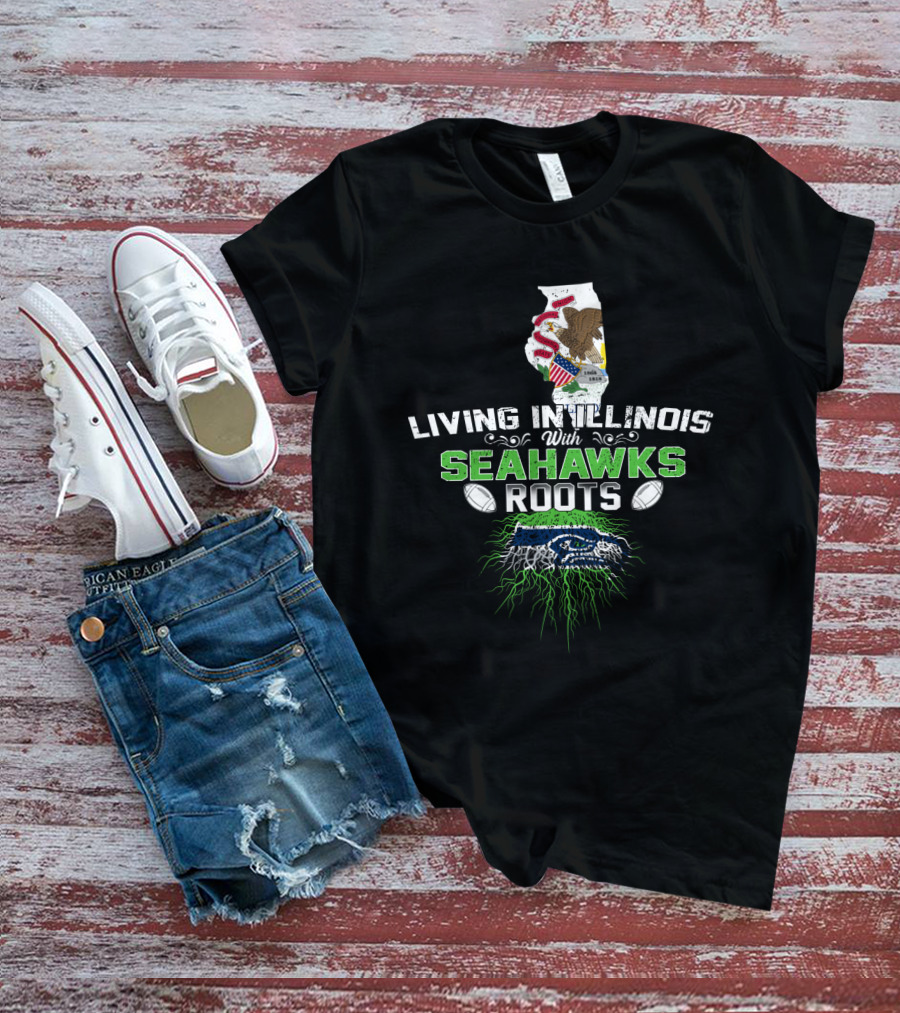 Living In Illinois With Seahawks Roots American Pride Football Connection Usa T-Shirt
