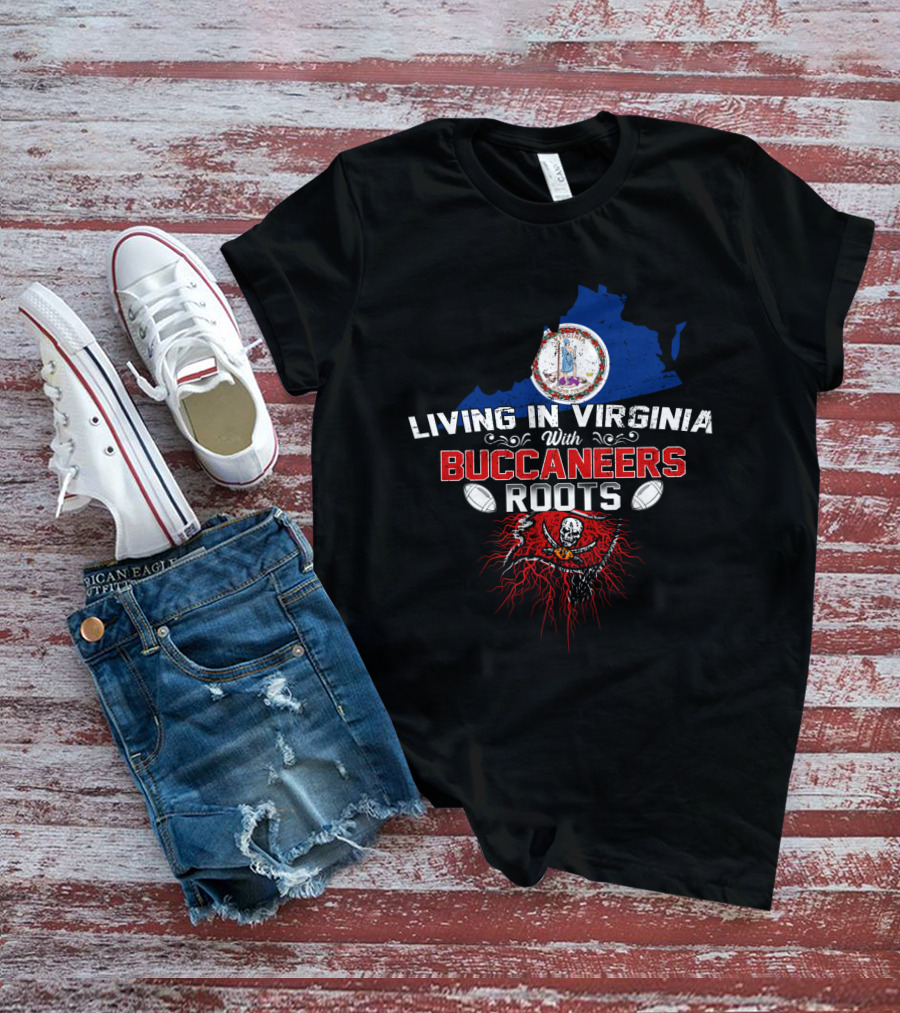 Living In Virginia With Buccaneers Roots Football Pride Virginia Map Pirate Flag T-Shirt
