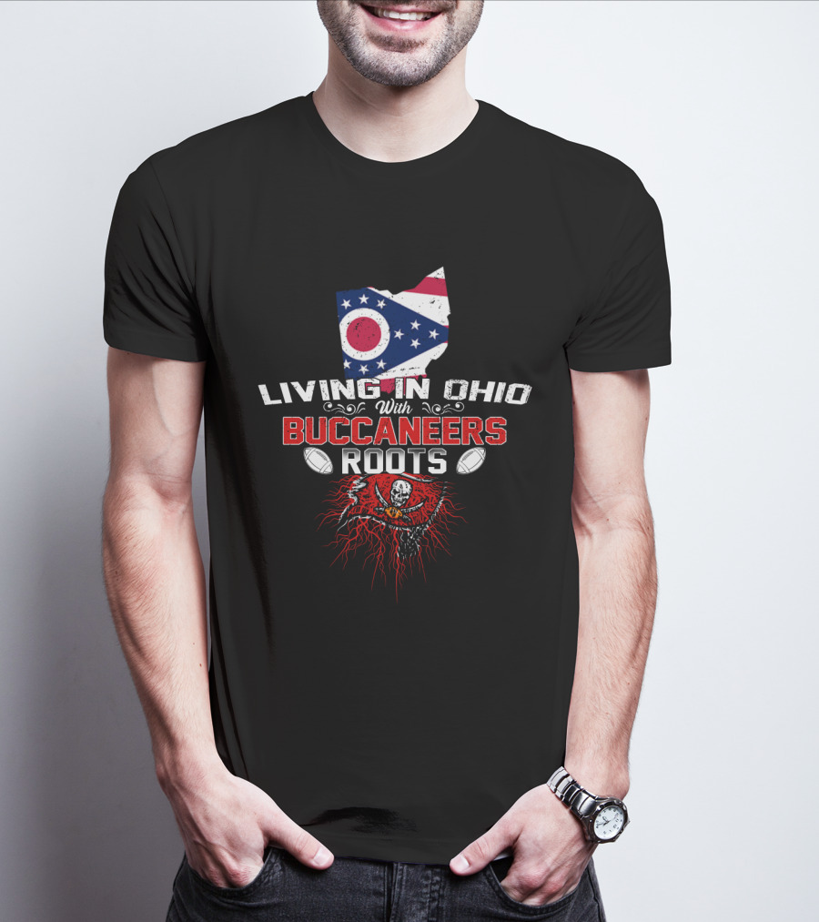 Living In Ohio With Buccaneers Roots Flag Skull Football Elements T-Shirt