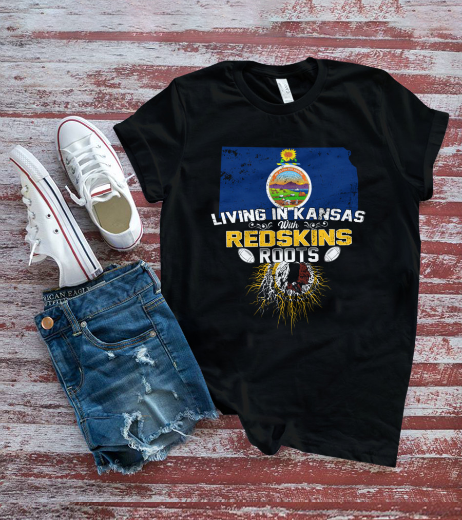 Living In Kansas With Redskins Roots Kansas State Outline Flag And Football Elements T-Shirt