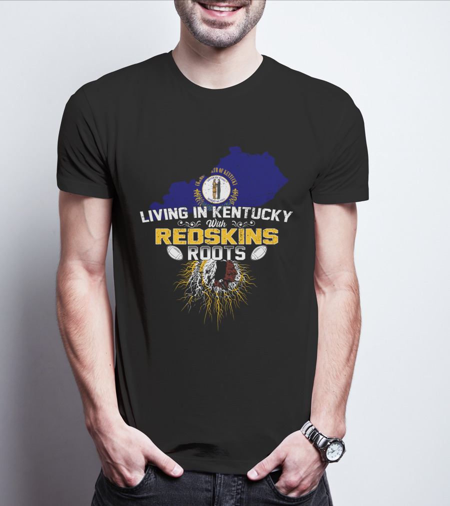 Commonwealth Of Kentucky Living With Redskins Roots Football Heritage T-Shirt