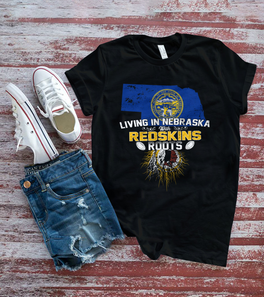 Living In Nebraska With Redskins Roots State Seal Football Helmet T-Shirt