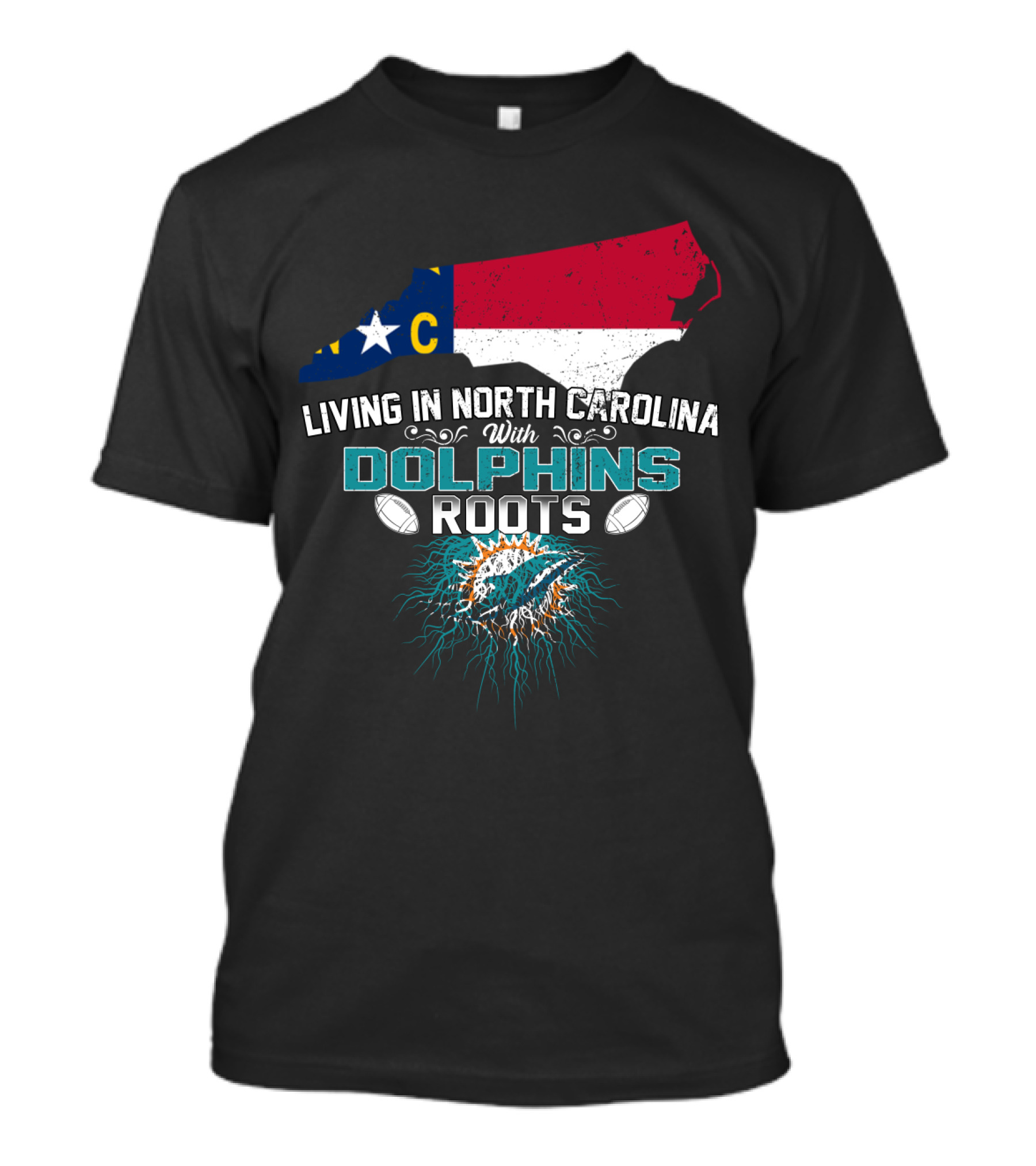 Living In North Carolina With Miami Dolphins Roots Panthers Flag Connection T-Shirt