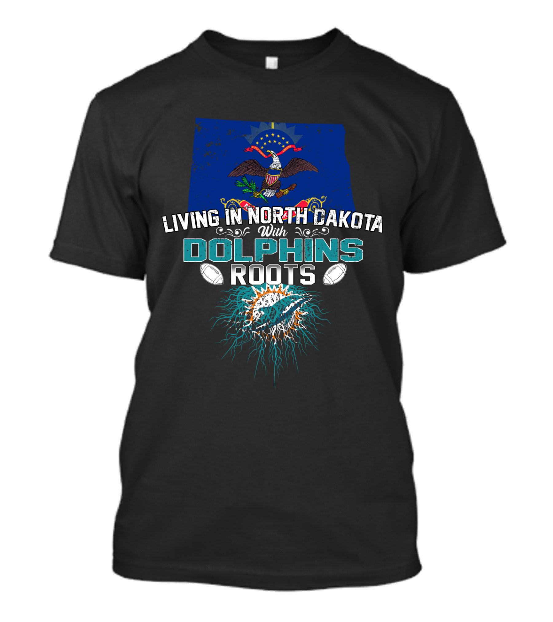 Living In North Dakota With Miami Dolphins Roots Flag And Football Elements T-Shirt