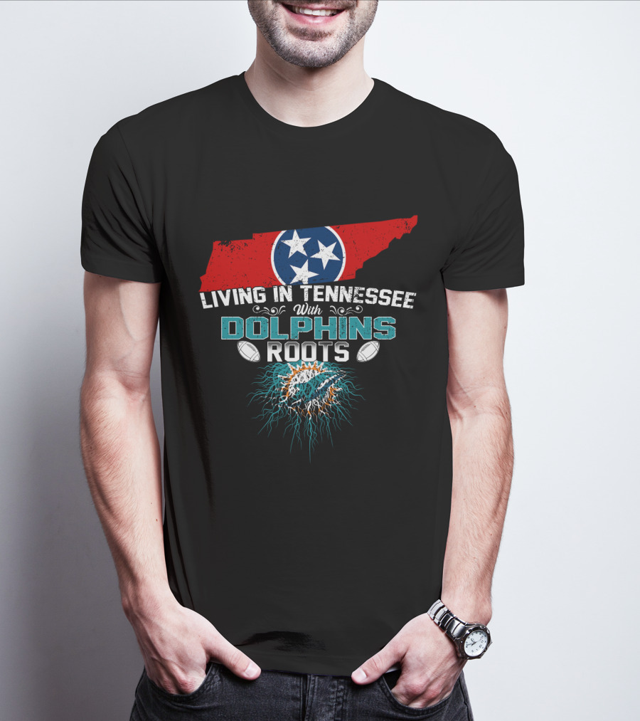 Living In Tennessee With Dolphins Roots Tennessee Map And Dolphins T-Shirt