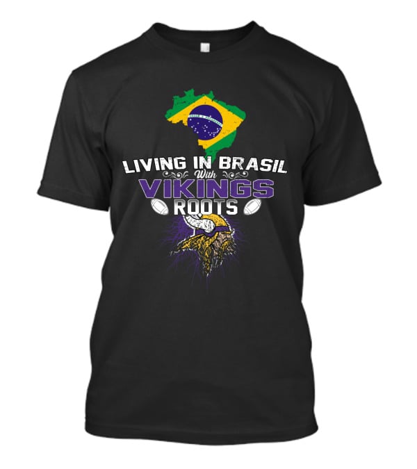 Living In Brasil With Vikings Roots Map And Viking Helmet With Footballs T-Shirt