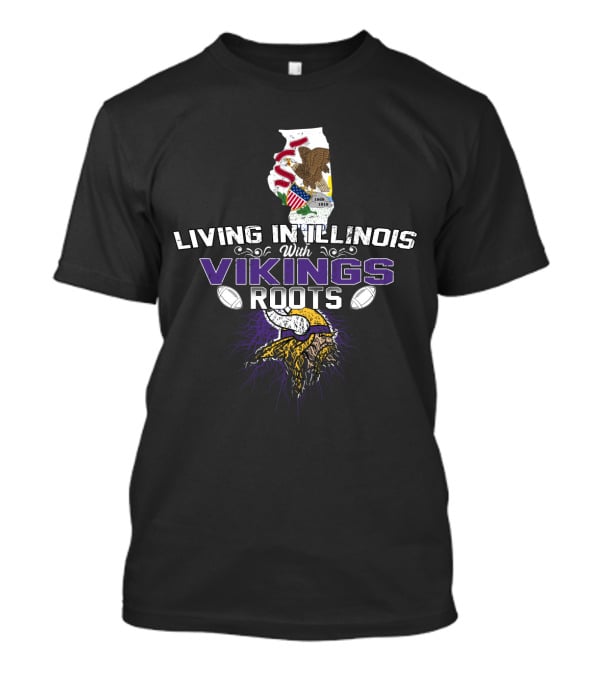 Living In Illinois With Vikings Roots Norse Heritage Football T-Shirt