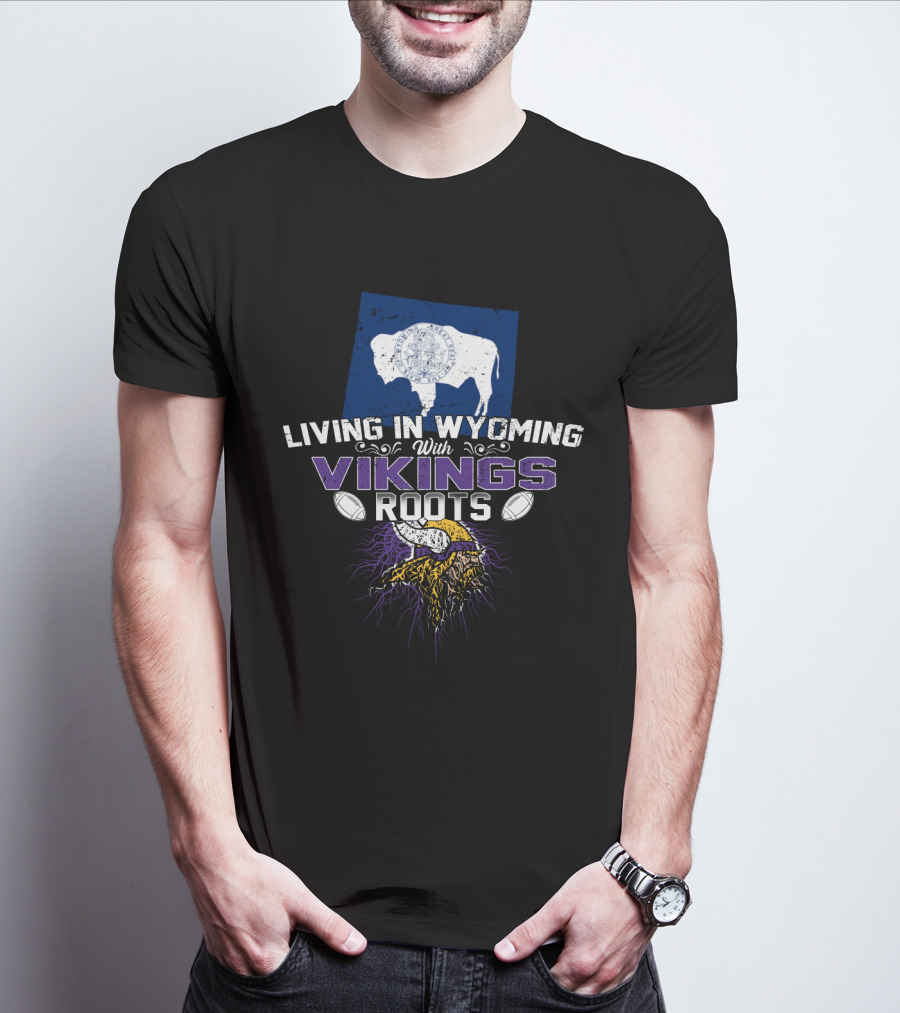 Living In Wyoming With Vikings Roots Buffalo And Norse Helmet Motif T-Shirt