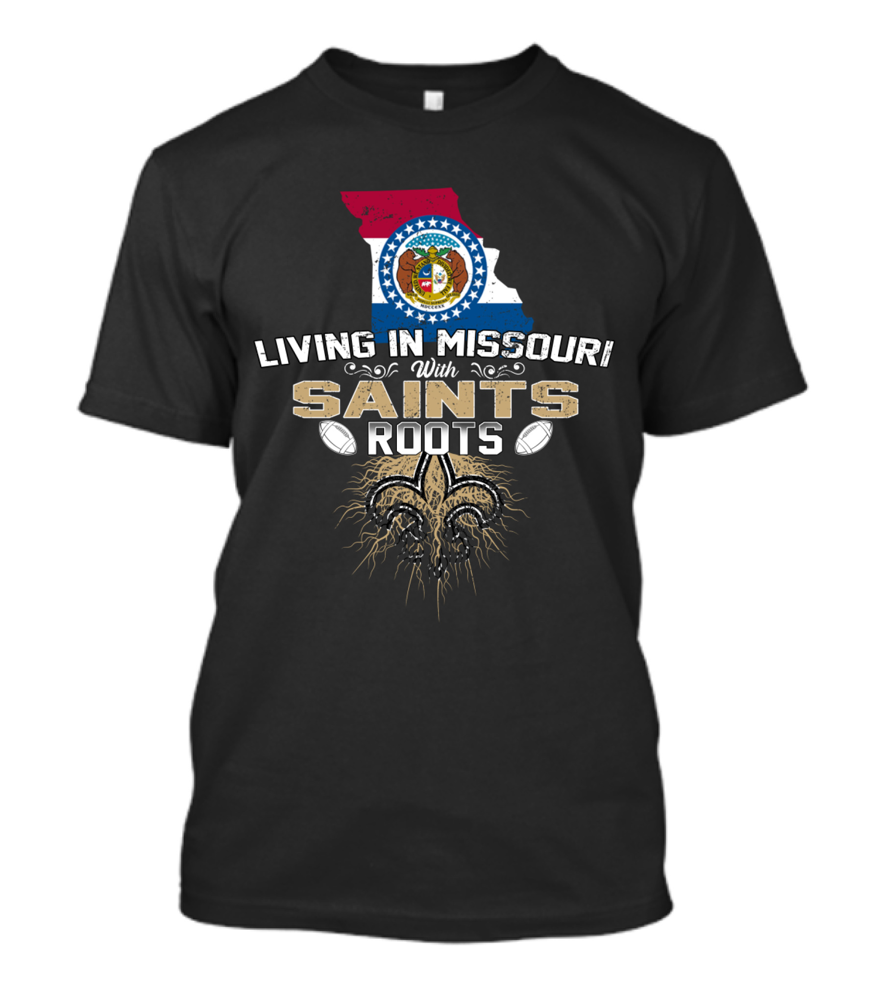 Living In Missouri With Saints Roots Missouri Flag Fleur-de-Lis Football T-Shirt