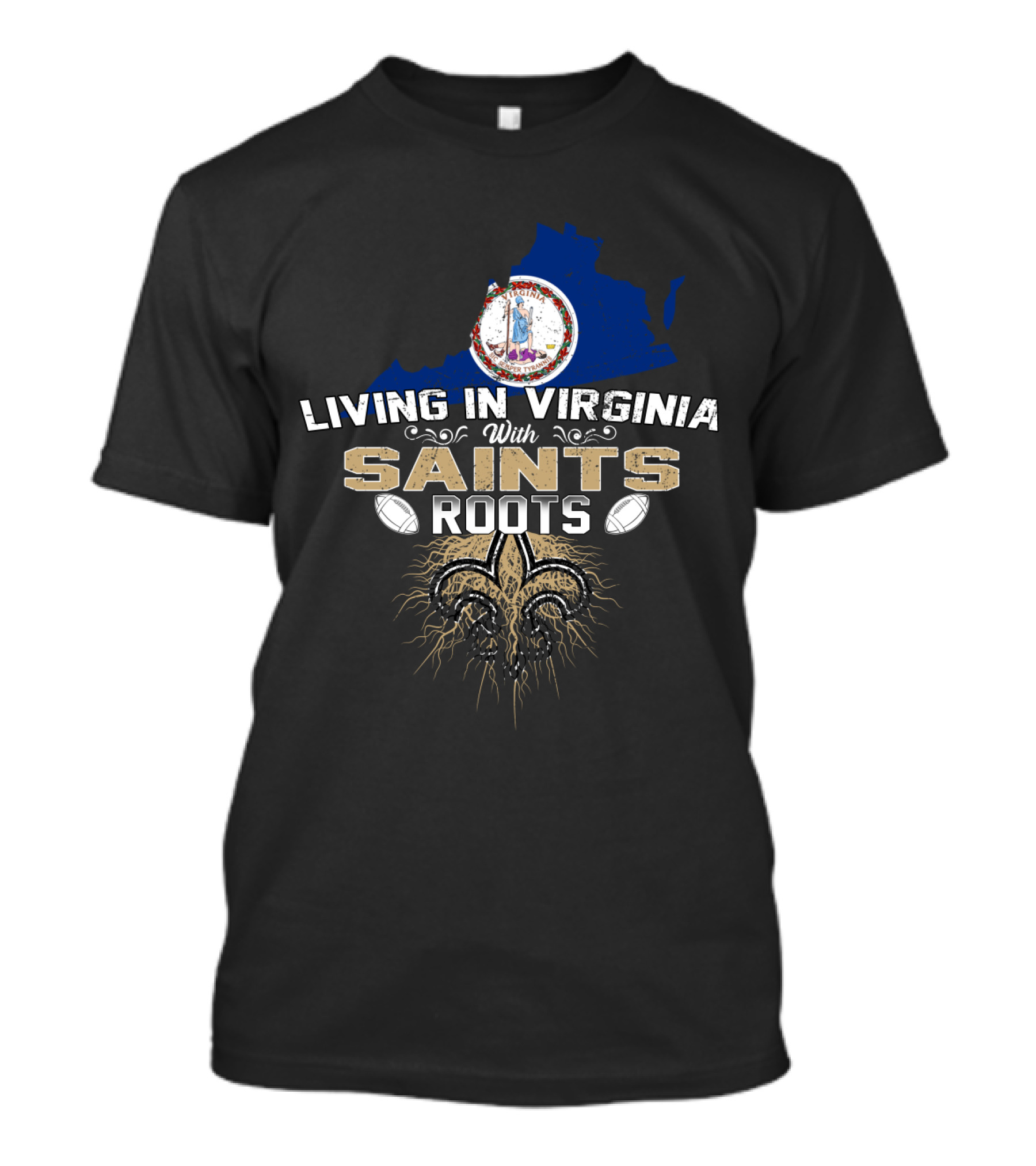 Living In Virginia With New Orleans Saints Roots Fleur-de-Lis Football Heritage T-Shirt