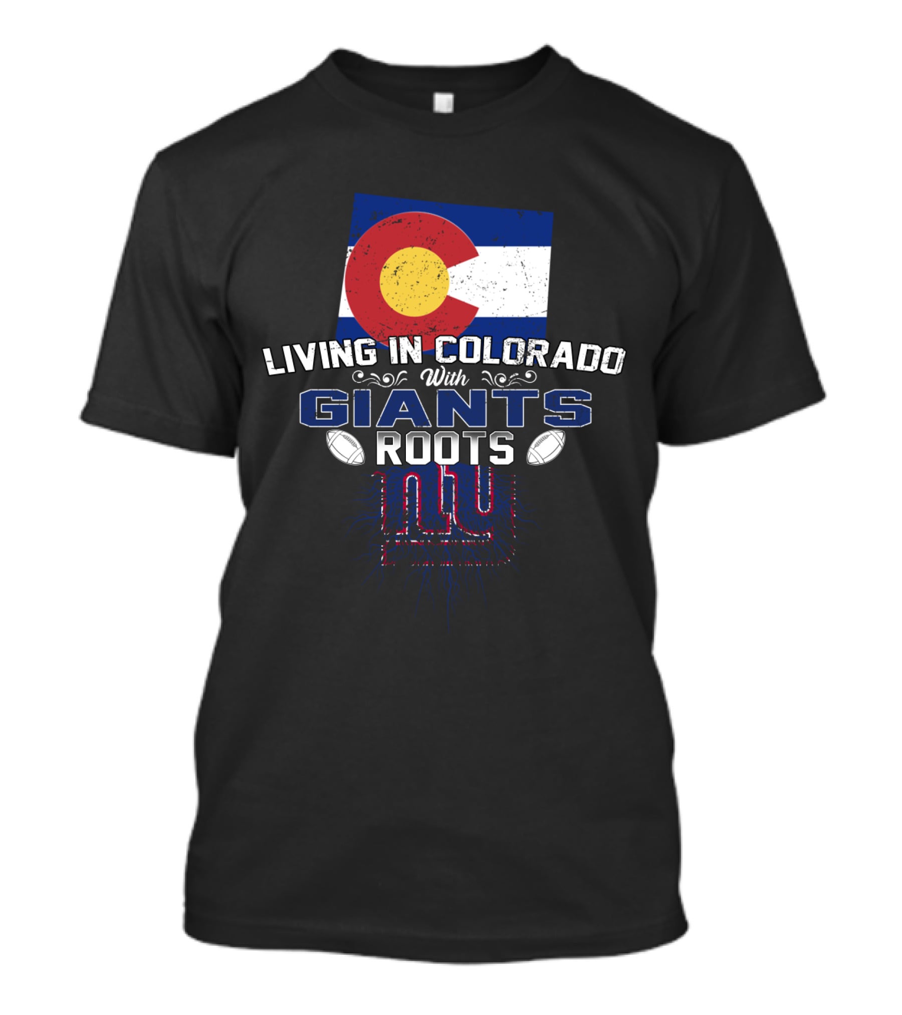 Living In Colorado With New York Giants Roots T-Shirt