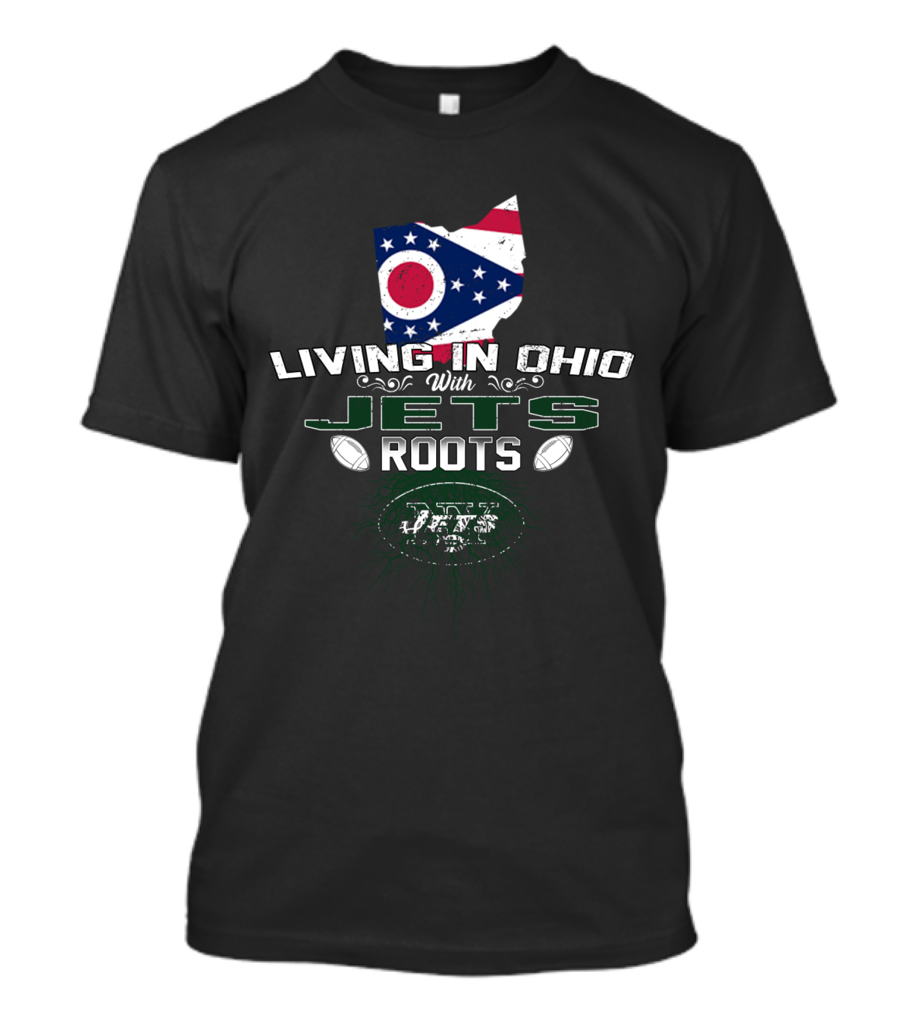 Living In Ohio With Jets Roots Featuring Ohio Flag And Football Themes T-Shirt