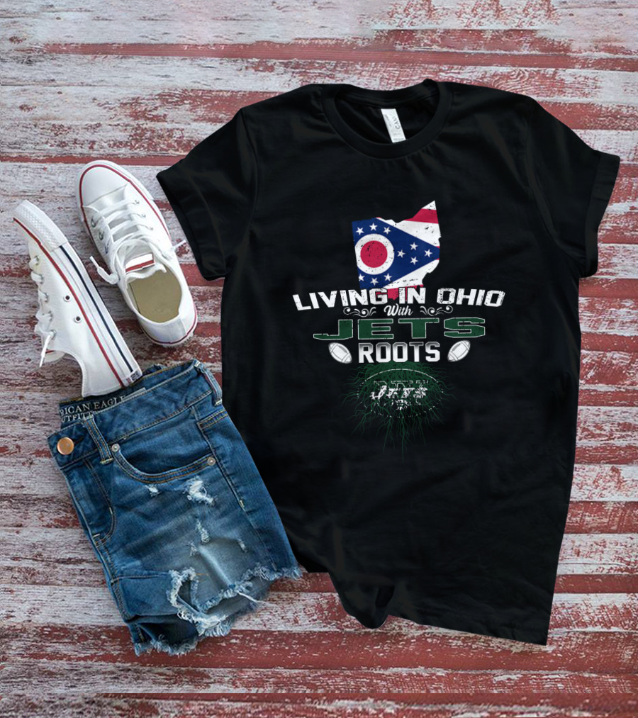 Living In Ohio With Jets Roots Featuring Ohio Flag And Football Themes T-Shirt