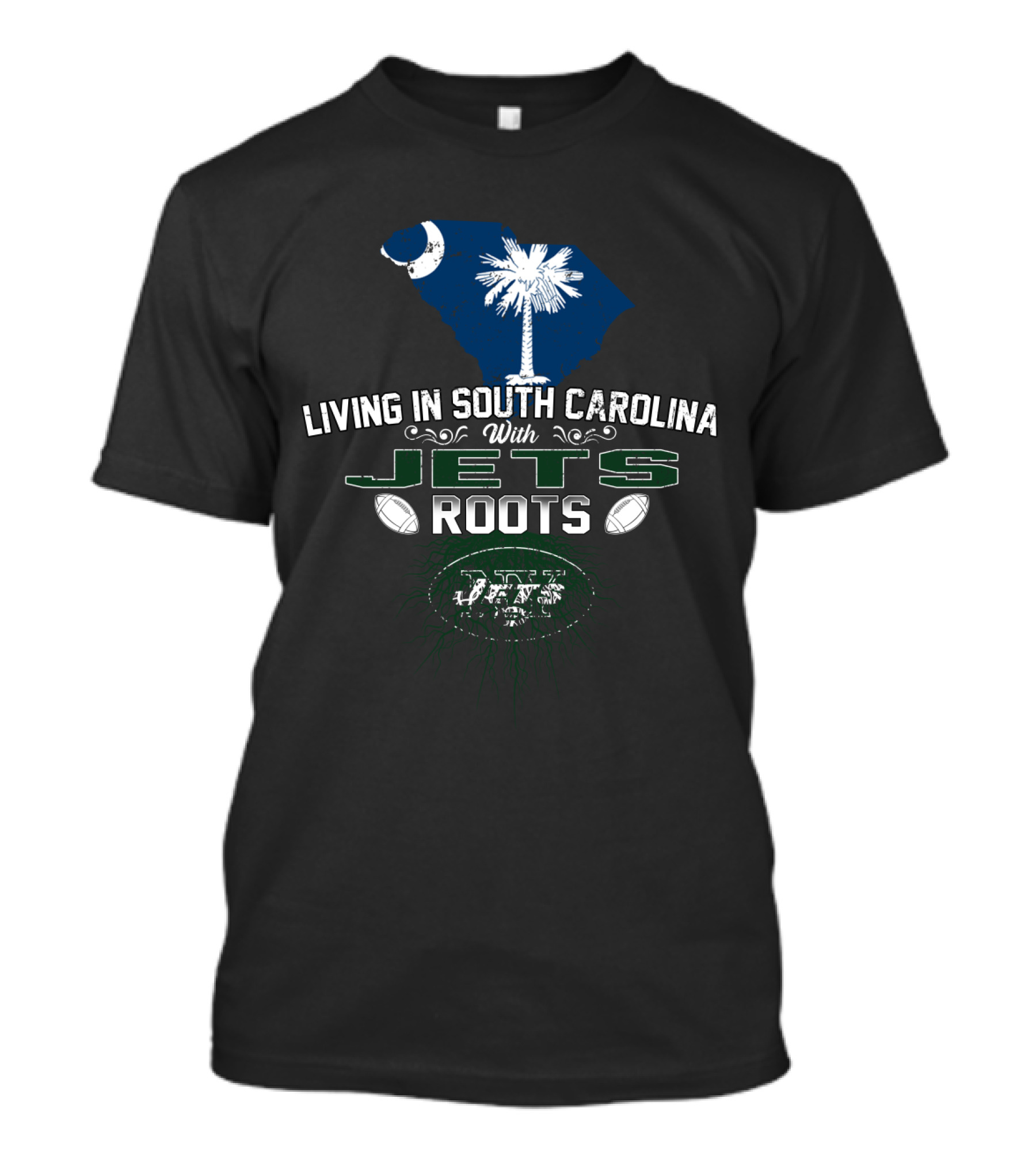 Living In South Carolina With Jets Roots Featuring Palmetto Tree And Football Elements T-Shirt