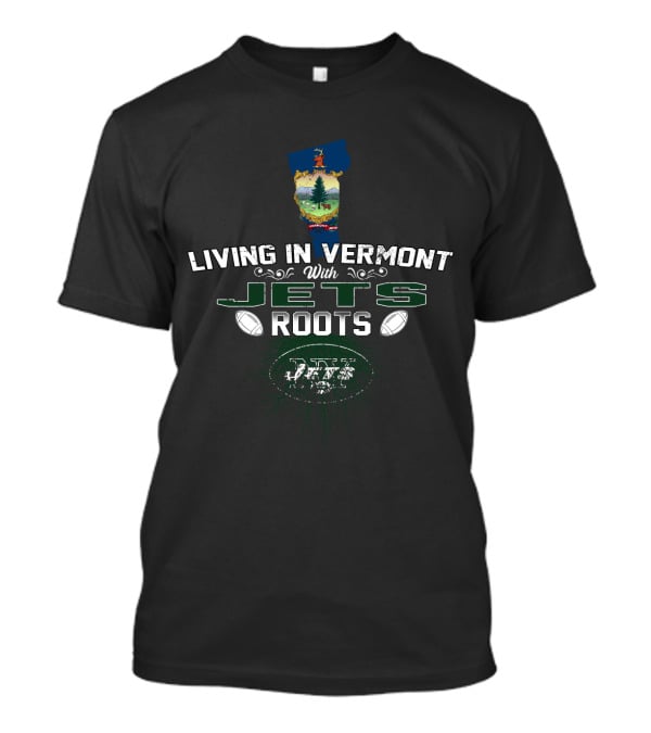 Living In Vermont With Jets Roots Football Map T-Shirt