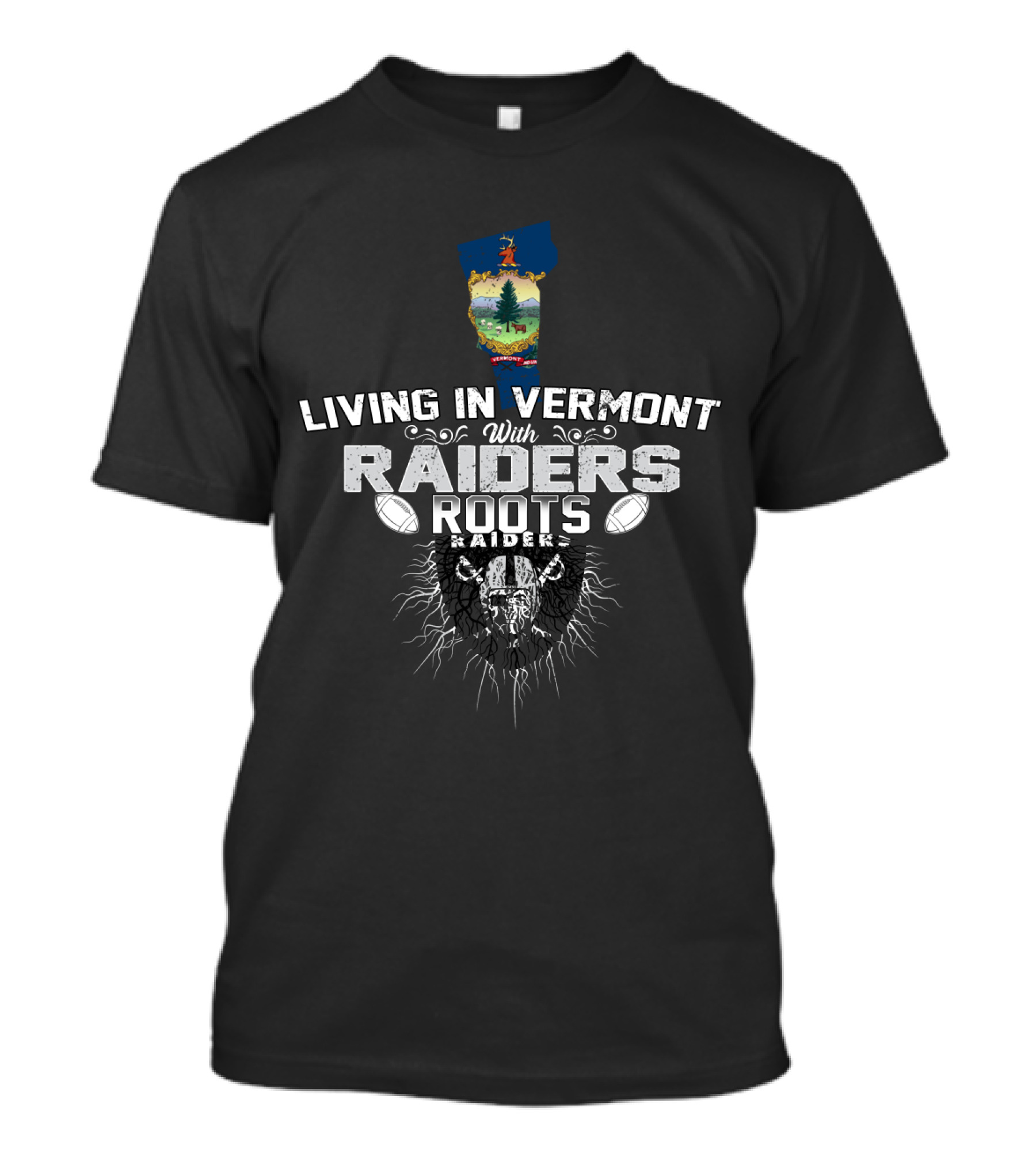 Living In Vermont With Raiders Roots T-Shirt