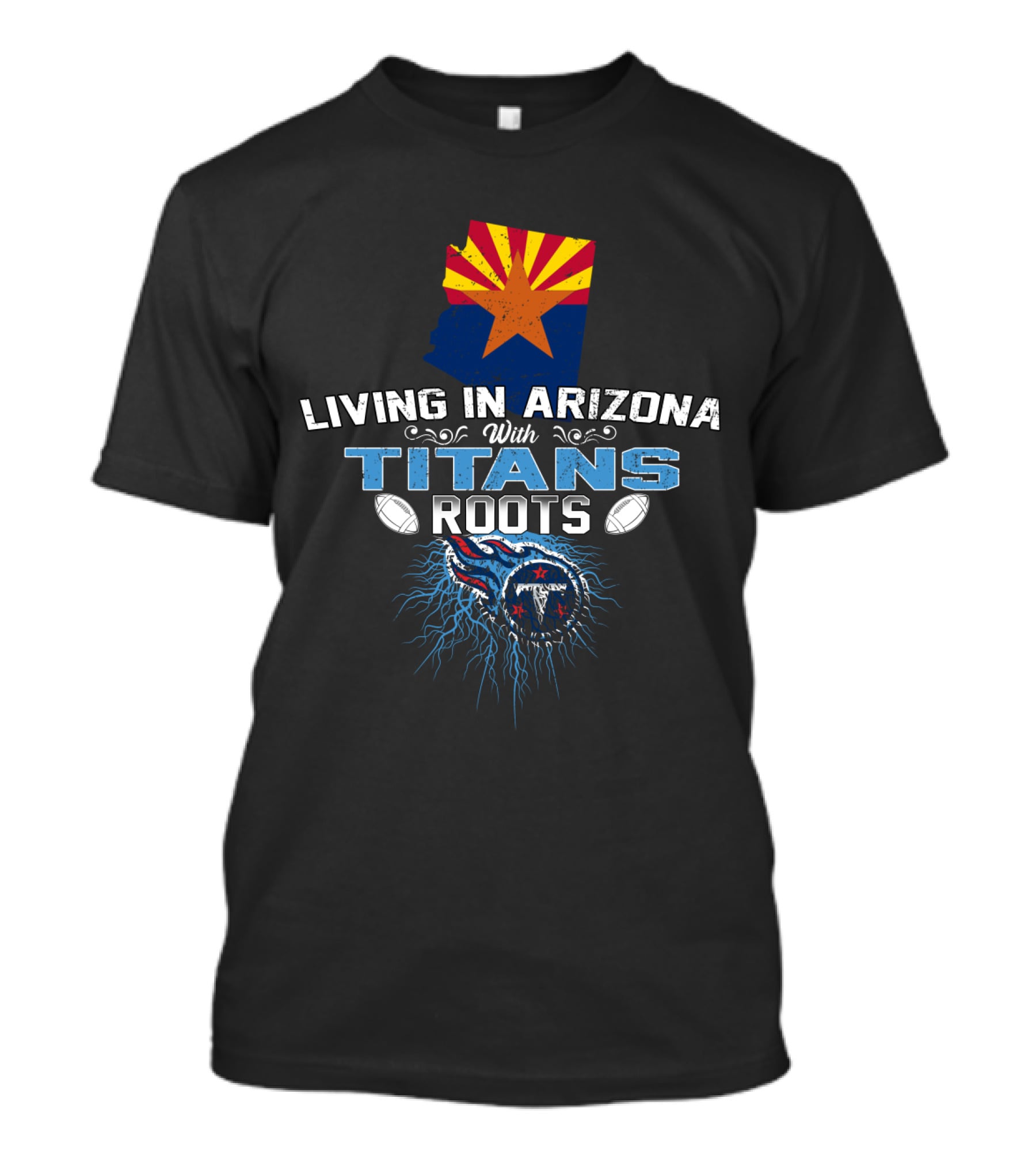 Living In Arizona With Tennessee Titans Roots State Flag Map Football Heritage T-Shirt