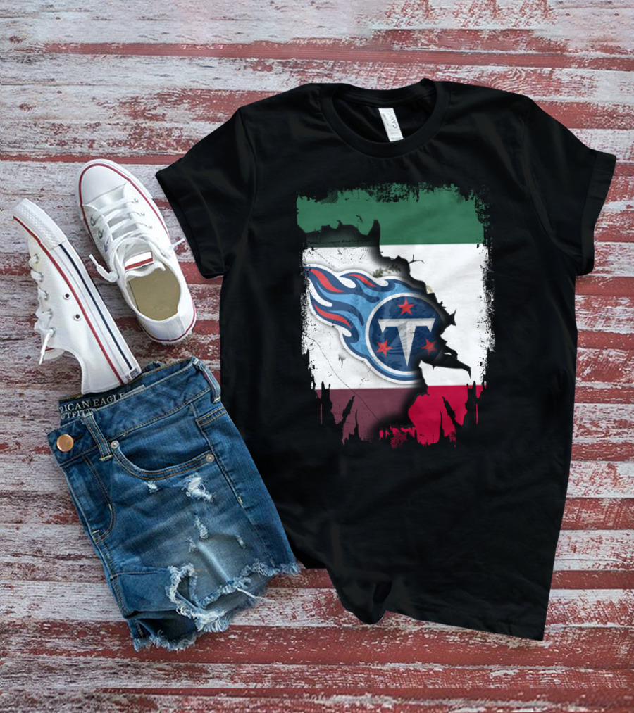 Titans Logo Blending With Mexico Flag - Together Mexico With Titans T-Shirt