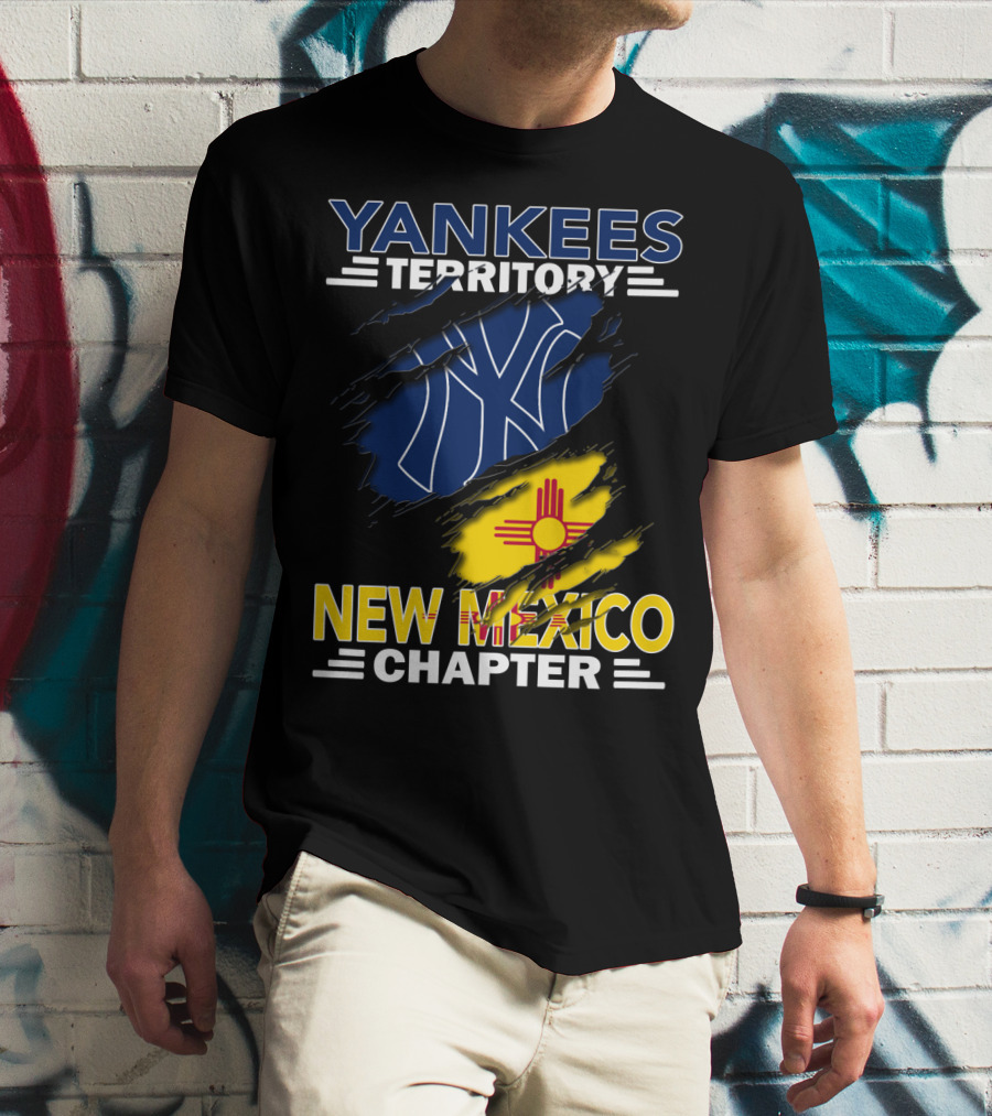 Yankees Territory New Mexico Chapter Fan Gear With New York Inspire T-Shirt