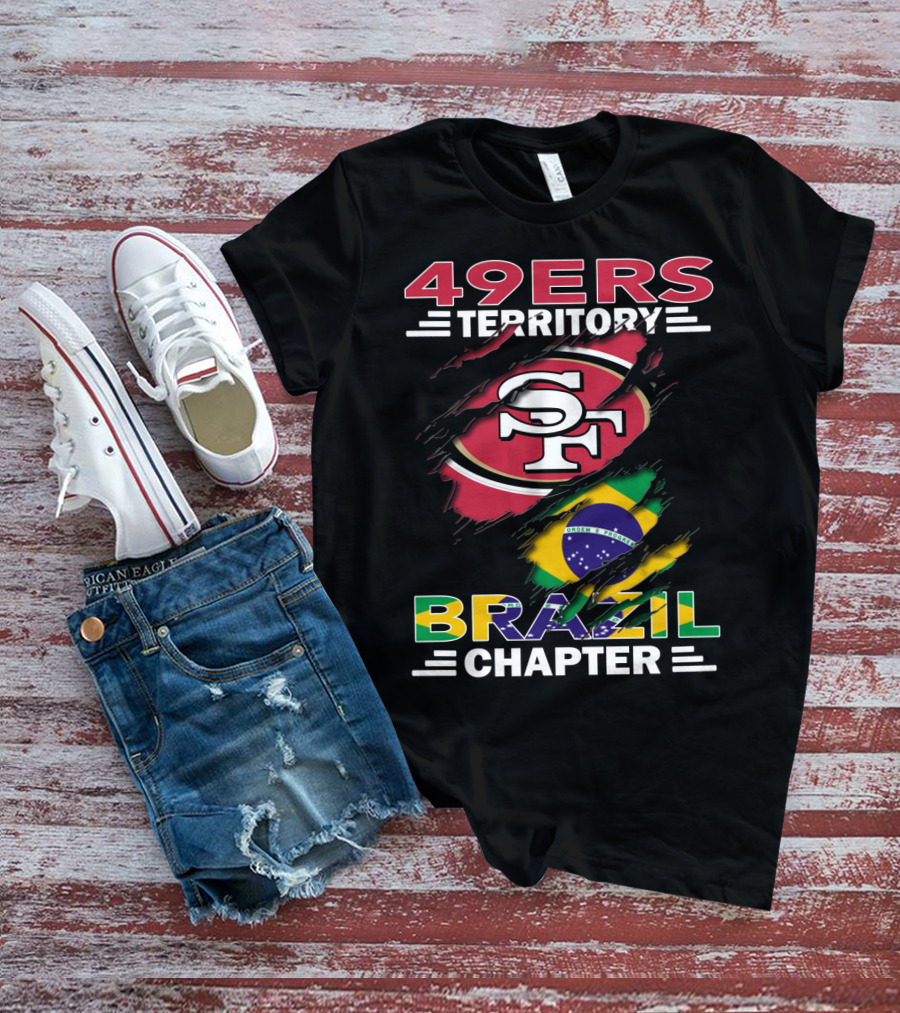 49ers Territory Brazil Chapter SF Logo And Flag Fusion T-Shirt
