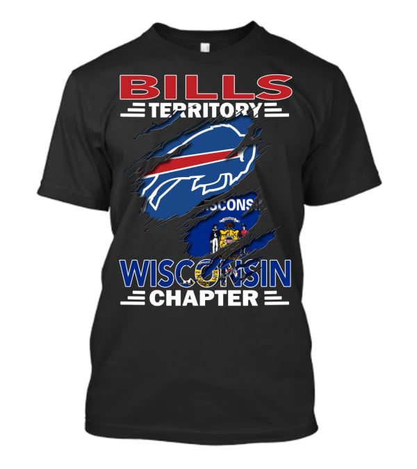 Bills Territory Wisconsin Chapter Logo With Wisconsin Flag Background T-Shirt