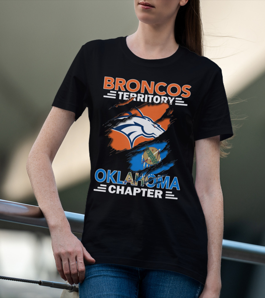 Broncos Territory Oklahoma Chapter NFL Logo And State Flag T-Shirt
