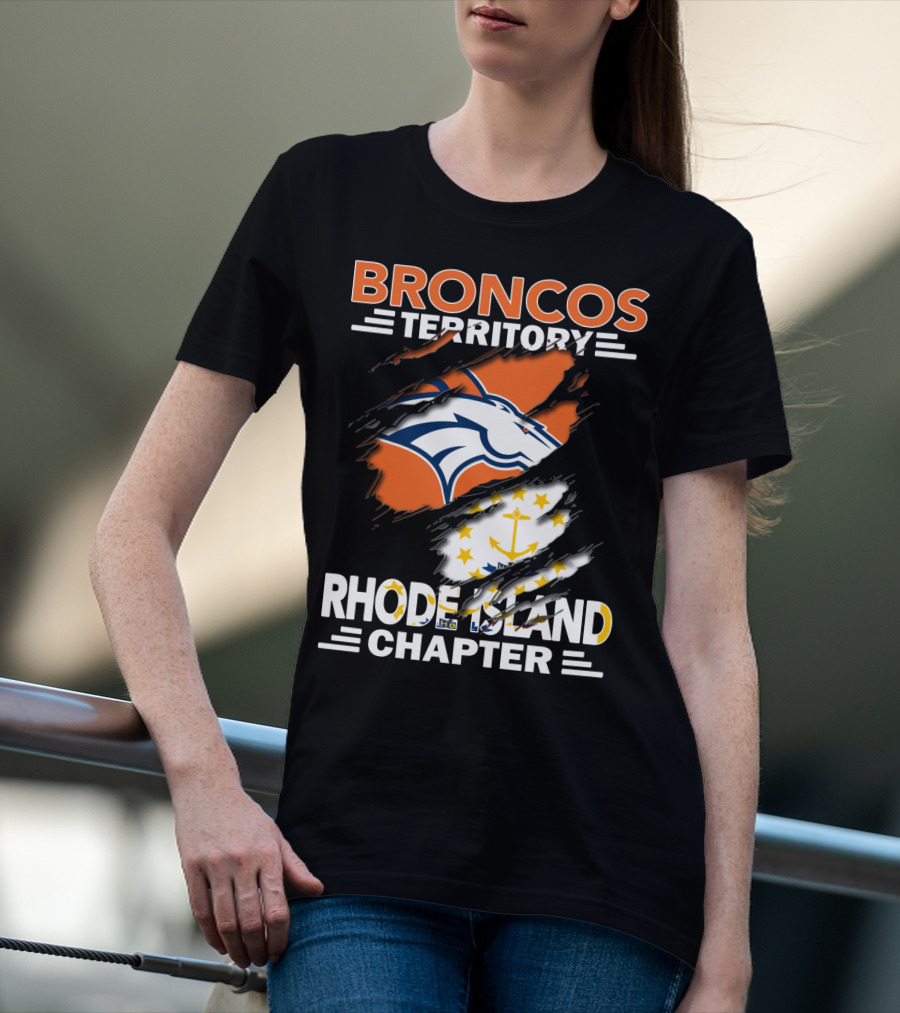 Broncos Territory Rhode Island Chapter Logo With Ripped Flag T-Shirt