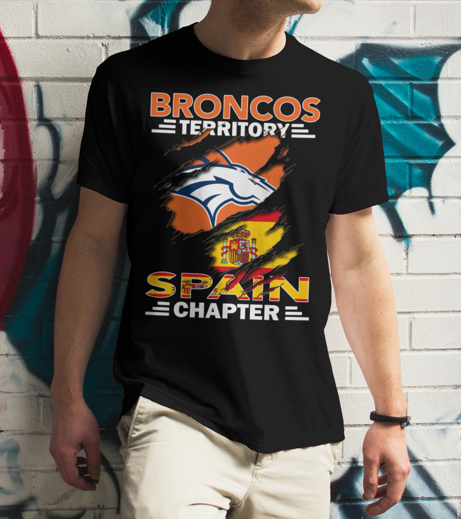 Broncos Territory Spain Chapter Broncos Logo Spain Flag T-Shirt