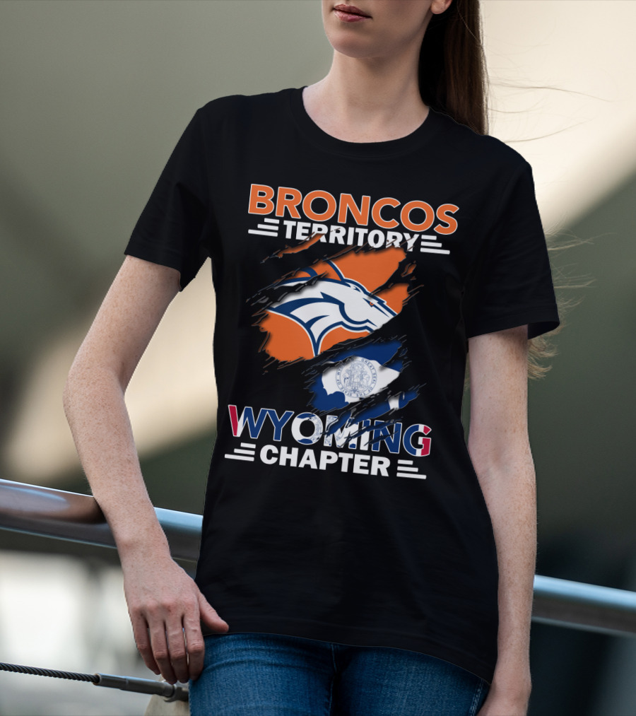 Broncos Territory Wyoming Chapter Broncos Logo Wyoming Flag T-Shirt