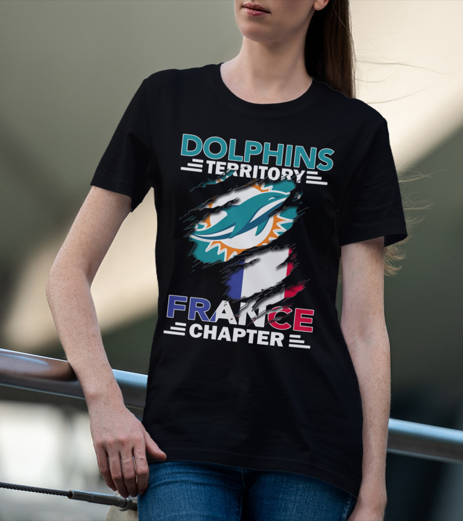 Dolphins Territory France Chapter Miami Logo And French Flag T-Shirt
