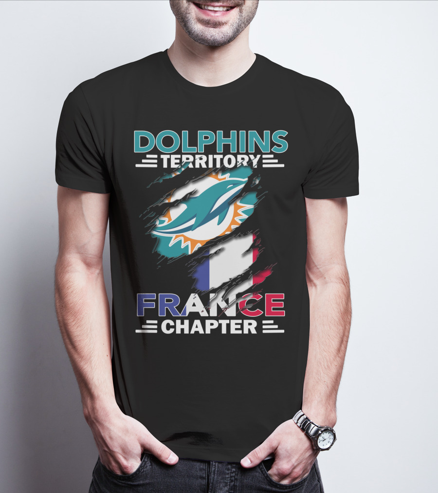 Dolphins Territory France Chapter Miami Logo And French Flag T-Shirt