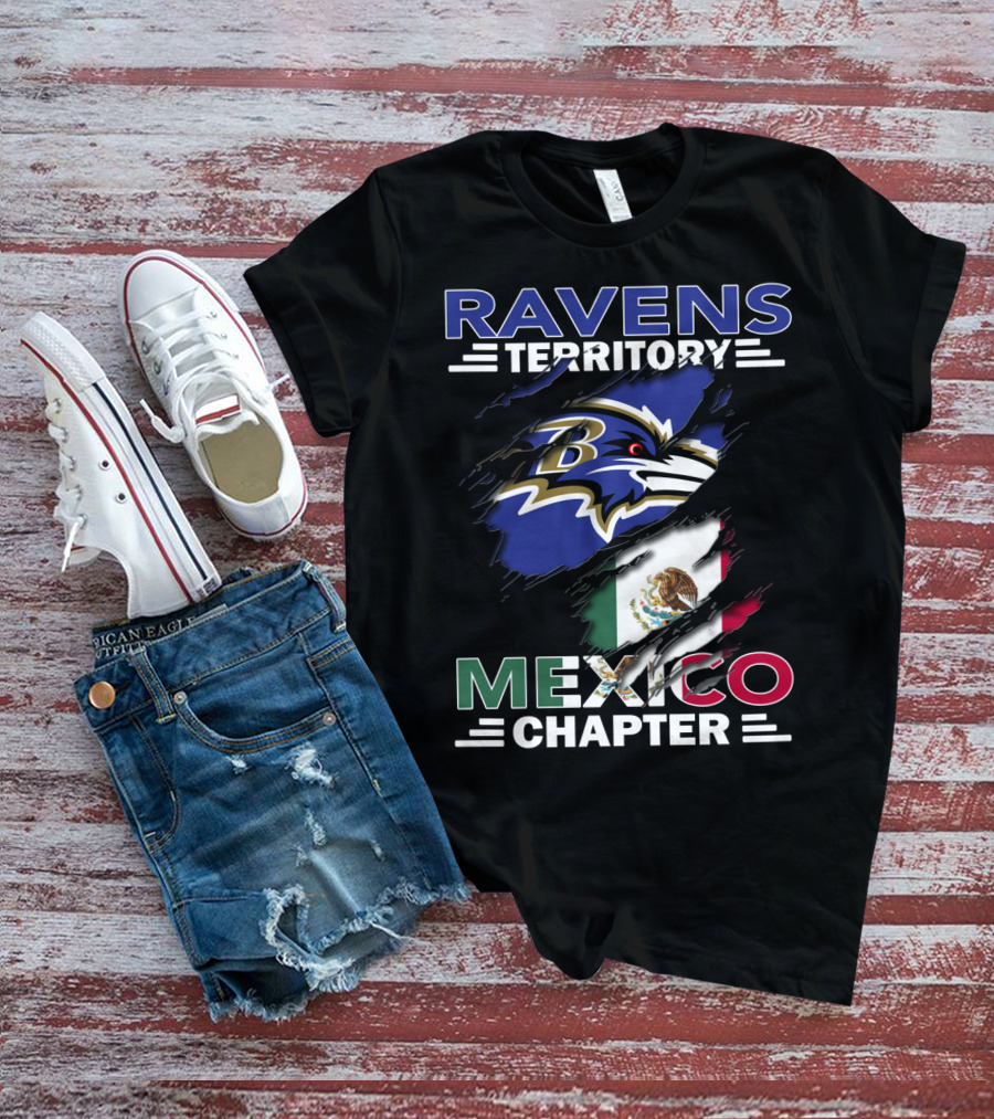 Ravens Territory Mexico Chapter Ravens Logo And Mexico Flag T-Shirt