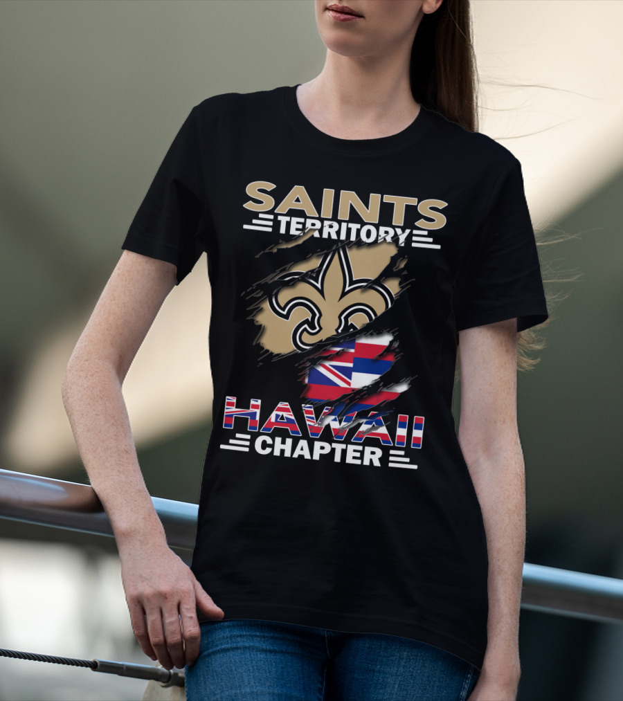 Saints Territory Hawaii Chapter Fleur-de-Lis And Hawaiian Flag T-Shirt