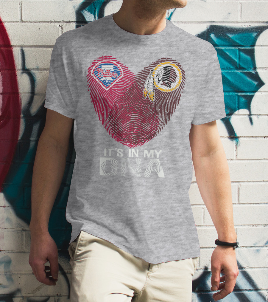 Philadelphia Phillies Washington Redskins It's In My Dna T-Shirt