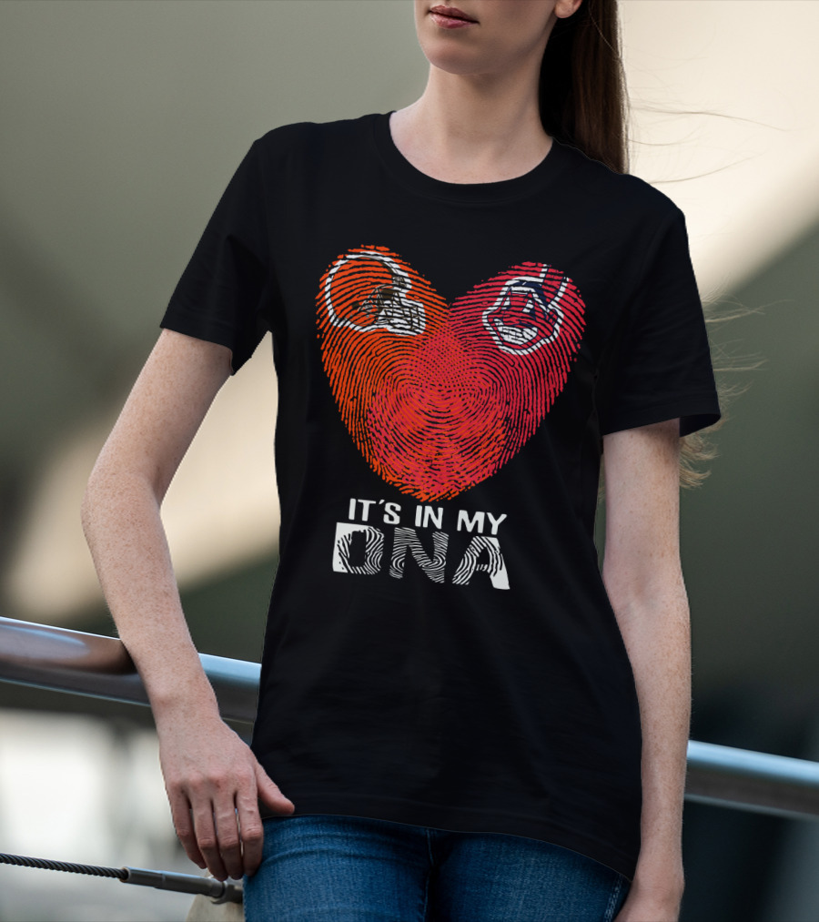 It's In My Dna Cleveland Indians Cleveland Browns T-Shirt