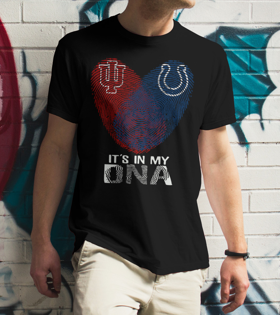 It's In My Dna Indiana Indianapolis Colts University Of Indiana T-Shirt