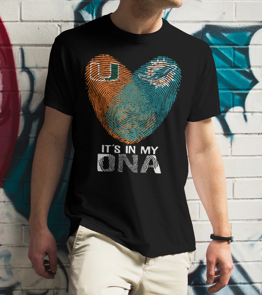 Miami Hurricanes Miami Dolphins It's In My Dna T-Shirt