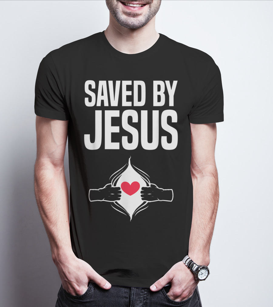 Saved By Jesus Open Heart Christian Healing Get Well Chris T-Shirt